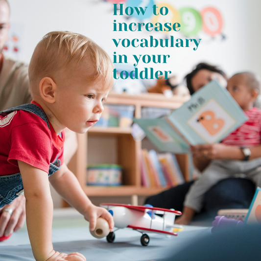How to increase vocabulary with your toddler